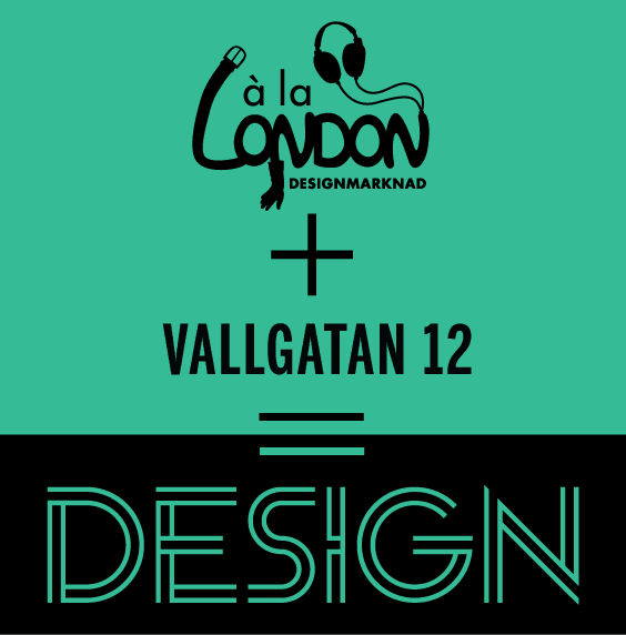 à la London + Vallgatan 12 = Design